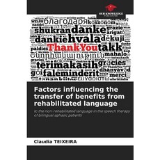 (英文圖書) Factors influencing the transfer of benefits from rehabilitated language 平裝版, Our Knowledge Publishing, 英文