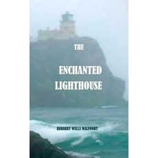 (英文圖書)The Enchanted Lighthouse 平裝版, Createspace Independent Pub..., 英文