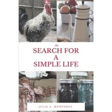 The Search for a Simple Life 平裝版, Independently Published, 英文