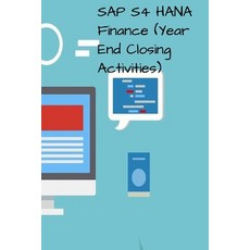 (英文圖書) SAP S4 HANA Finance (Year End Closing Activities) 平裝版, Independently Published, 英文