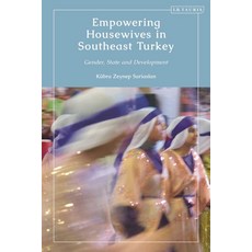 (英文圖書) Empowering Housewives in Southeast Turkey: Gender State and Development 平裝版, I. B. Tauris & Company, 英文