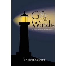 (英文圖書) Gift of the Winds: A Tale of Hendricks Head Lighthouse 平裝版, Outlook Press, 英文