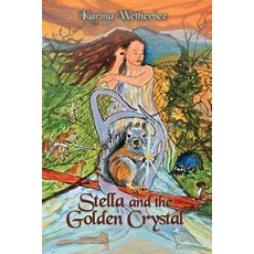 (英文圖書)Stella and the Golden Crystal 平裝版, Authorhouse, 英文