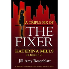 (英文圖書) A Triple Fix of The Fixer: Katerina Mills Books 1-3 平裝版, Jill Amy Rosenblatt, 英文