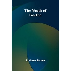 (英文圖書) The Youth of Goethe 平裝版, Alpha Edition, 英文