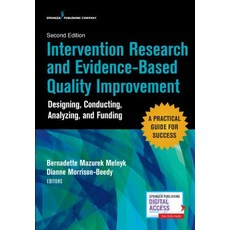 Intervention Research and Evidence-Based Quality Improvement Second Edition: Designing Conducting ... 平裝版, Springer Publishing Company, 英文