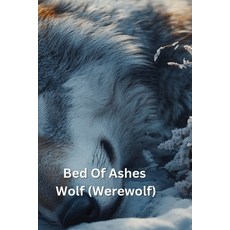 (英文圖書) Bed Of Ashes Wolf (Werewolf) 平裝版, Rowena Claremont, 英文