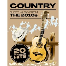 (英文圖書) Country Sheet Music: 20 Popular Hits from the 2010s 平裝版, Independently Published, 英文