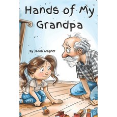 (英文圖書)The Hands of My Grandpa: The Hands Series 平裝版, Independently Published, 英文