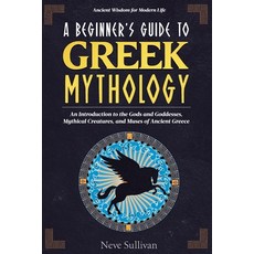 (英文圖書) A Beginner's Guide to Greek Mythology 平裝版, Intrepidas Publishing, 英文