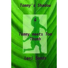 (英文圖書)'Tommy's Shadow' & 'Tommy Meets Tom Thumb' 平裝版, Createspace Independent Pub..., 英文