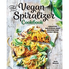 (英文圖書) The Vegan Spiralizer Cookbook: Creative Delicious Easy Recipes for Every Meal 平裝版, Callisto, 英文