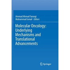 (英文圖書) Molecular Oncology: Underlying Mechanisms and Translational Advancements 平裝版, Springer, 英文