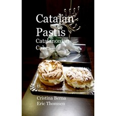 (英文圖書) Catalan Pastis - Catalonian cakes 平裝版, Books on Demand, 英文