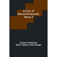 (英文圖書) Letters of Edward FitzGerald Volume I 平裝版, Alpha Edition, 英文