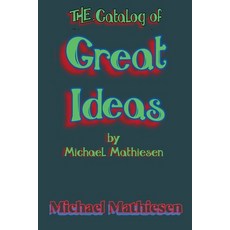 (英文圖書) The Catalog of Great Ideas by Michael Mathiesen 平裝版, 英文