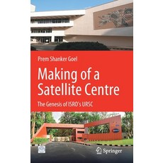 (英文圖書) Making of a Satellite Centre: The Genesis of Isro's Ursc 精裝版, Springer, 英文
