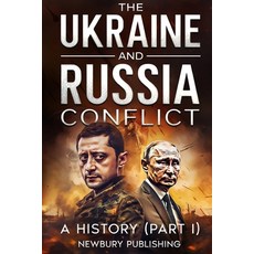 (英文圖書) The Ukraine and Russia Conflict: A History 平裝版, Independently Published, 英文