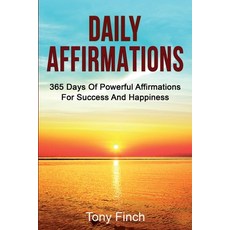 Daily Affirmations: 365 days of powerful affirmations for success and happiness 平裝版, Ingram Publishing, 英文