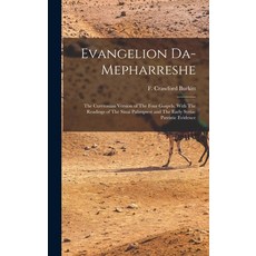 (英文圖書) Evangelion Da-Mepharreshe: The Curetonian Version of The Four Gospels With The Readings of T... 精裝版, Legare Street Press, 英文