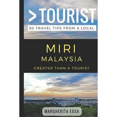 (英文圖書) Greater Than a Tourist- Miri Malaysia: 50 Travel Tips from a Local 平裝版, Independently Published, 英文