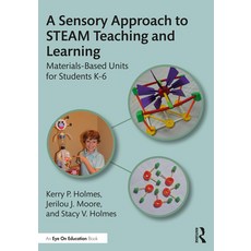 (英文圖書) A Sensory Approach to Steam Teaching and Learning: Materials-Based Units for Students K-6 平裝版, Routledge, 英文
