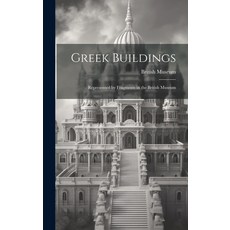 (英文圖書) Greek Buildings: Represented by Fragments in the British Museum 精裝版, Legare Street Press, 英文