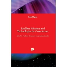 (英文圖書) Satellites Missions and Technologies for Geosciences 精裝版, Intechopen, 英文