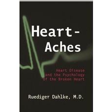 (英文圖書) Heart-Aches: Heart Disease and the Psychology of the Broken Heart 平裝版, Sentient Publications, 英文