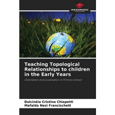 (英文圖書) Teaching Topological Relationships to children in the Early Years 平裝版, Our Knowledge Publishing, 英文