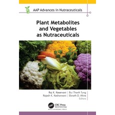 (英文圖書) Plant Metabolites and Vegetables as Nutraceuticals 精裝版, Apple Academic Press, 英文