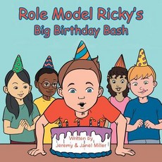 (英文圖書)Role Model Ricky's Big Birthday Bash 平裝版, Authorhouse, 英文