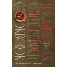 (英文圖書) The Mexican Chile Pepper Cookbook: The Soul of Mexican Home Cooking 平裝版, University of New Mexico Press, 英文