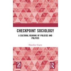 (英文圖書) Checkpoint Sociology: A Cultural Reading of Policies and Politics 平裝版, Routledge, 英文