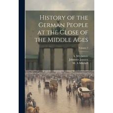 (英文圖書) History of the German People at the Close of the Middle Ages; Volume 2 平裝版, Legare Street Press, 英文