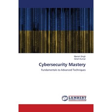 (英文圖書) Cybersecurity Mastery 平裝版, LAP Lambert Academic Publis..., 英文