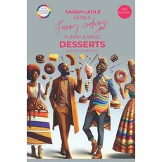 (英文圖書) Funny Cooking Funny Eating DESSERTS: Delights & Dreams 平裝版, Independently Published, 英文