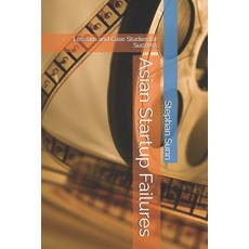 (英文圖書) Asian Startup Failures: Lessons and Case Studies for Success 平裝版, Independently Published, 英文