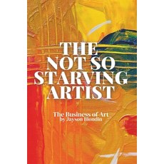 (英文圖書) The Not So Starving Artist: The Business of Art 平裝版, Independently Published, 英文