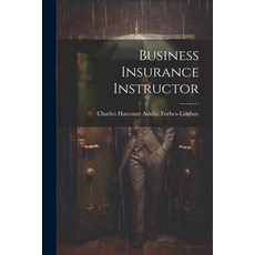 (英文圖書) Business Insurance Instructor 平裝版, Legare Street Press, 英文
