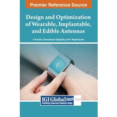 (英文圖書) Design and Optimization of Wearable Implantable and Edible Antennas 精裝版, IGI Global, 英文