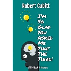(英文圖書) I'm So Glad You Asked Me That The Third 平裝版, Robert Cubitt, 英文