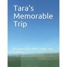 (英文圖書) Tara's Memorable Trip: Reconnecting with Family and Friends 平裝版, Independently Published, 英文
