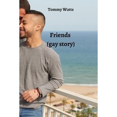 (英文圖書) Friends (gay story) 平裝版, Tommy Watts, 英文