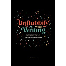 Unflubbify Your Writing: Bite-Sized Lessons to Improve Your Spelling Punctuation and Grammar 平裝版, Shiny Red Copy, 英文