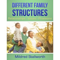 (英文圖書) Different Family Structures: Relationships- Issues - Provisions 平裝版, Independently Published, 英文