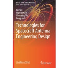 Technologies for Spacecraft Antenna Engineering Design 精裝版, Springer, 英文