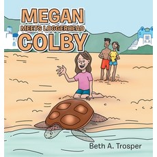 (英文圖書)Megan Meets Loggerhead Colby 精裝版, Archway Publishing, 英文