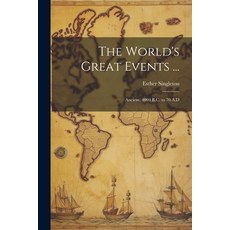 (英文圖書) The World's Great Events ...: Ancient 4004 B.C. to 70 A.D 平裝版, Legare Street Press, 英文