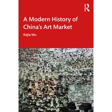 (英文圖書) A Modern History of China's Art Market 平裝版, Routledge, 英文